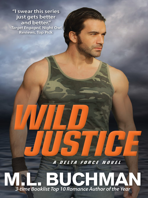 Title details for Wild Justice by M. L. Buchman - Available